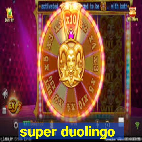 super duolingo