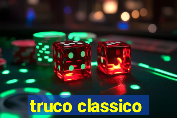 truco classico
