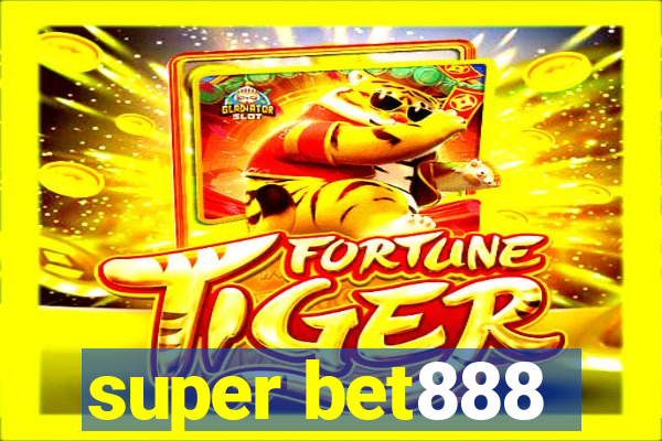 super bet888