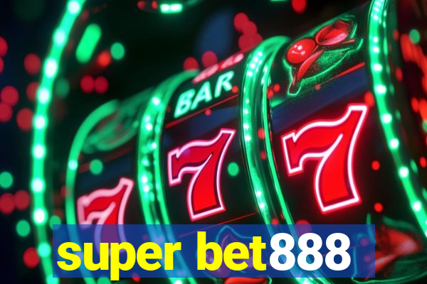 super bet888