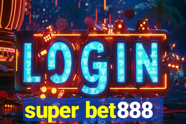 super bet888