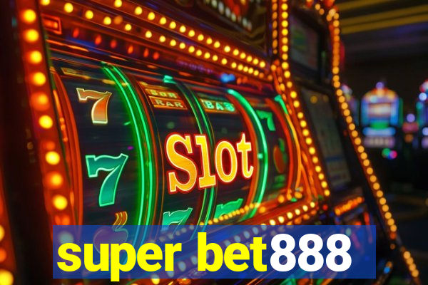 super bet888