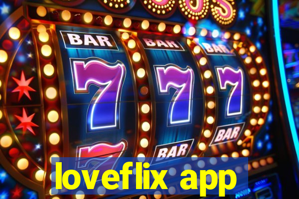 loveflix app