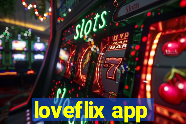 loveflix app