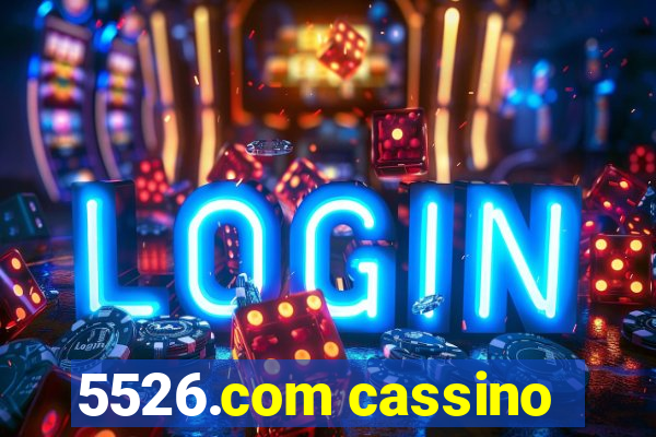 5526.com cassino