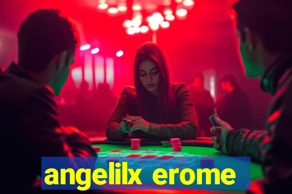 angelilx erome