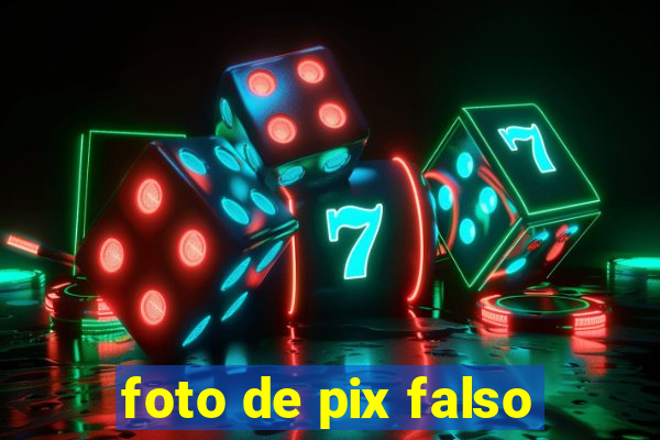 foto de pix falso