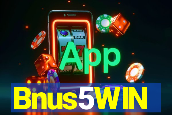Bnus5WIN