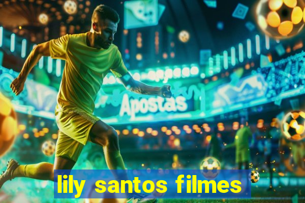 lily santos filmes