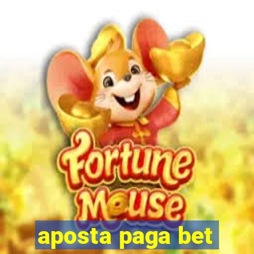 aposta paga bet