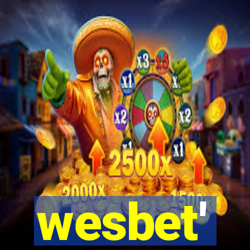 wesbet'