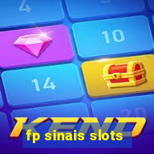 fp sinais slots