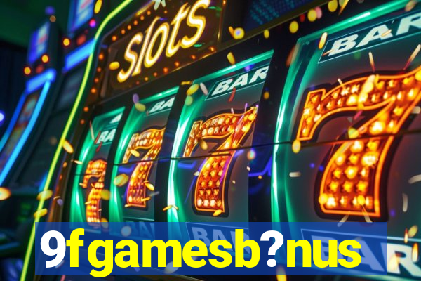 9fgamesb?nus