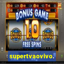 supertvaovivo.