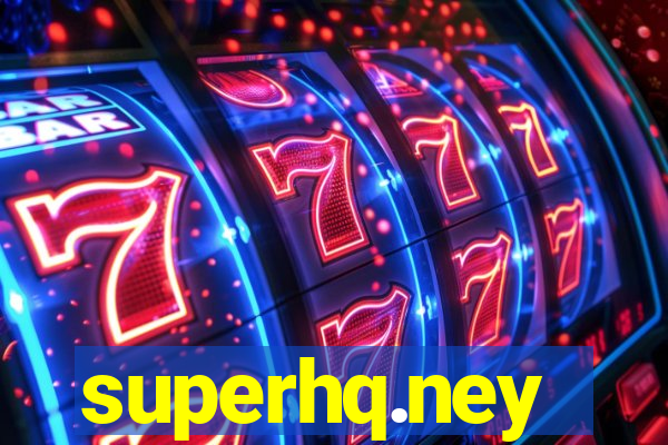 superhq.ney