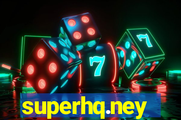 superhq.ney