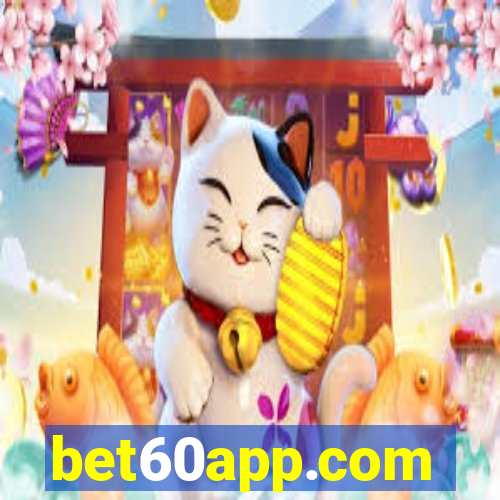 bet60app.com