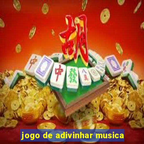 jogo de adivinhar musica
