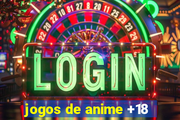 jogos de anime +18