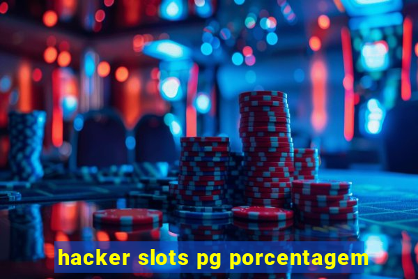 hacker slots pg porcentagem