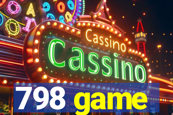 798 game