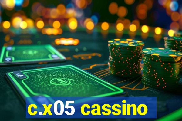 c.x05 cassino