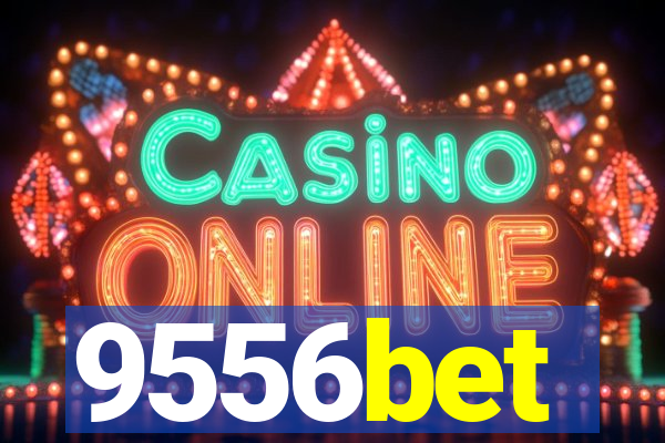 9556bet