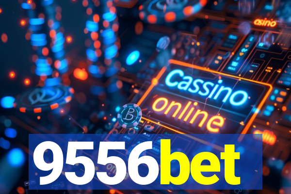 9556bet