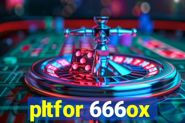 pltfor 666ox