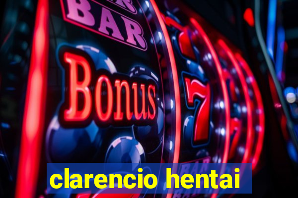clarencio hentai