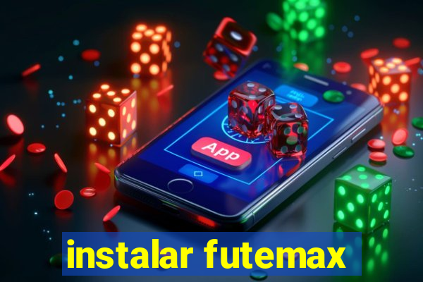 instalar futemax