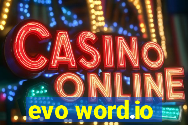 evo word.io