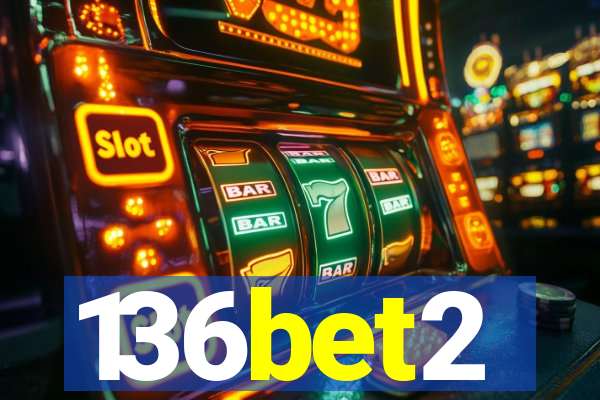 136bet2