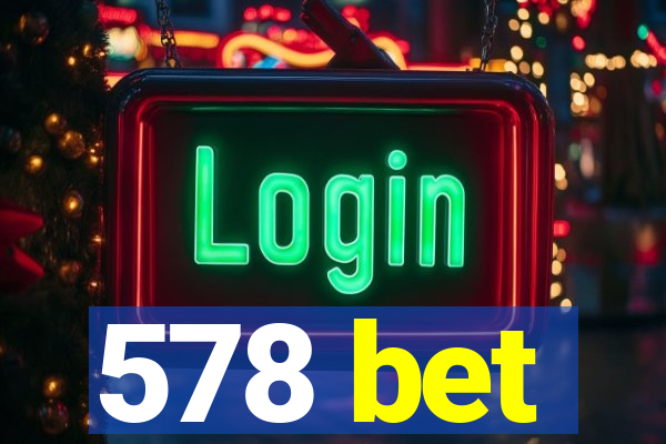 578 bet