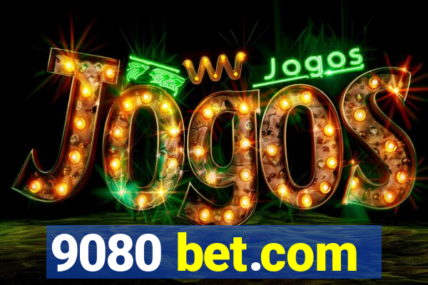9080 bet.com