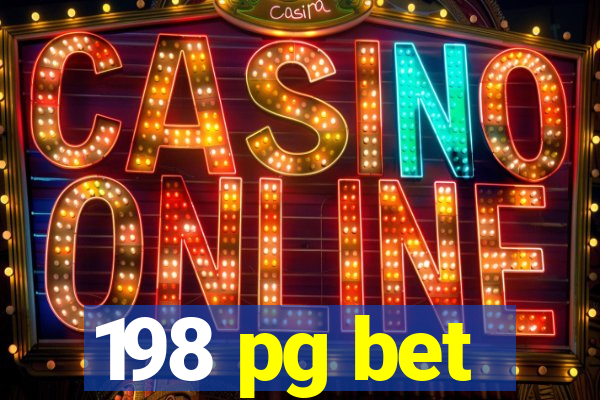 198 pg bet