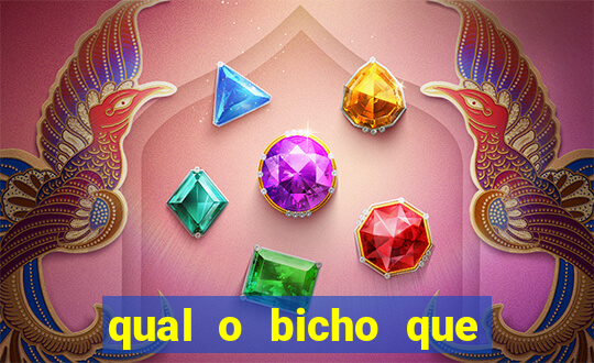 qual o bicho que vai dar hoje