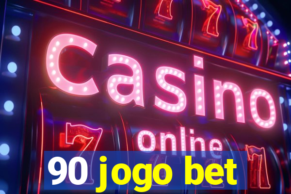90 jogo bet