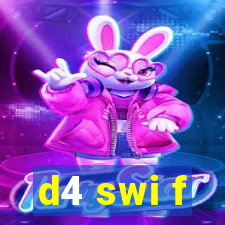 d4 swi f