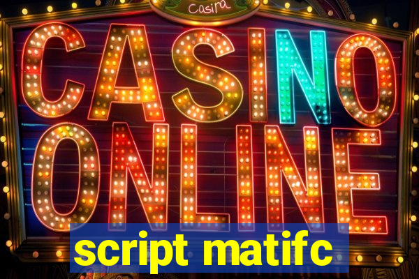 script matifc