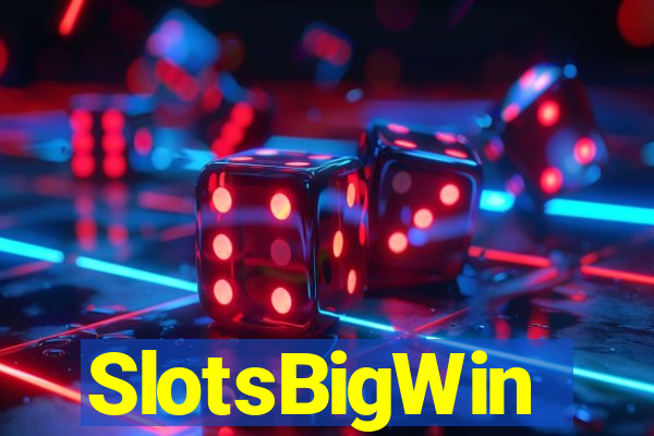 SlotsBigWin