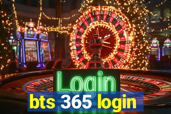 bts 365 login