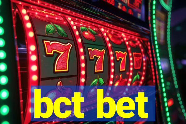 bct bet
