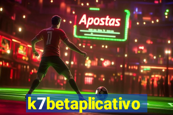 k7betaplicativo