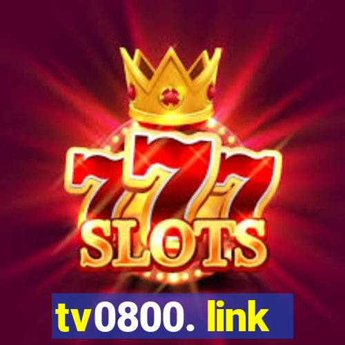 tv0800. link