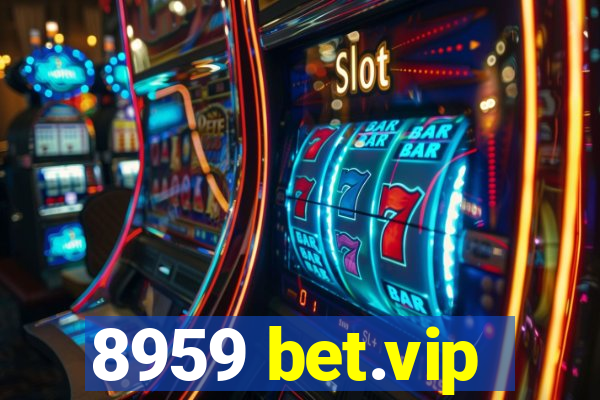8959 bet.vip
