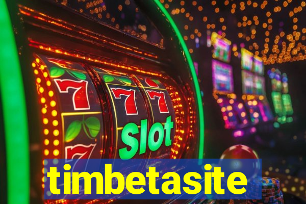 timbetasite