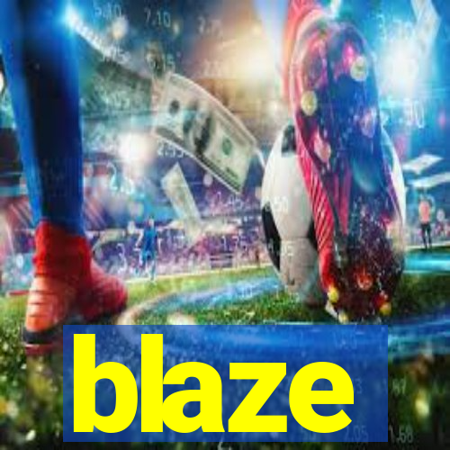 blaze