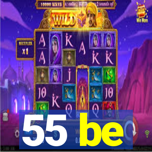 55 be