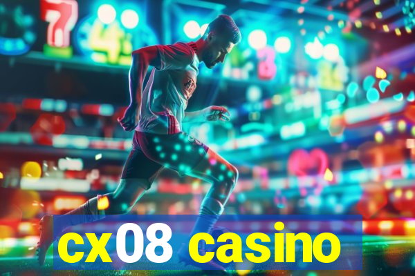 cx08 casino